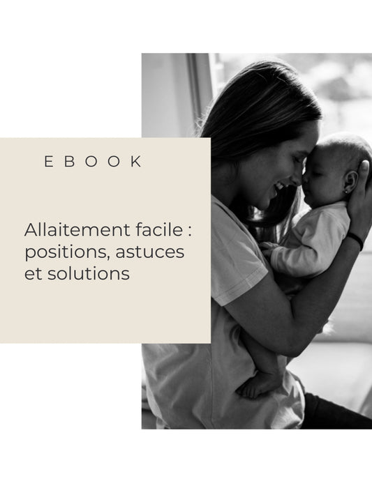 Ebook Allaitement facile positions astuces